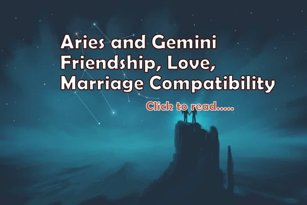 Aries and Gemini Compatibility for Friendship, Love, Marriage lifeinvedas